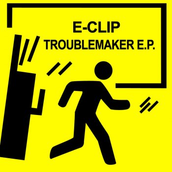 E-Clip Troublemaker