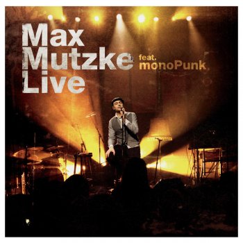 Max Mutzke Weil ich dich liebe - Live