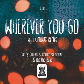 Danny Cullen Wherever You Go (Eximinds Extended Remix)