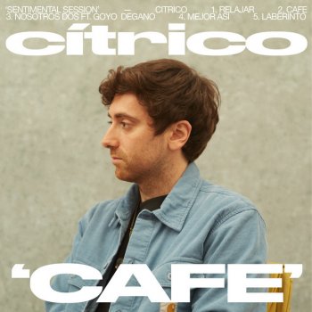 Cítrico CAFÉ - Sentimental Session