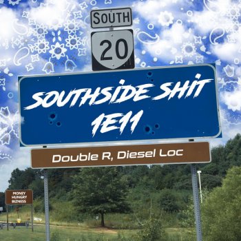 Double R Southside Shit (feat. Diesel Loc)