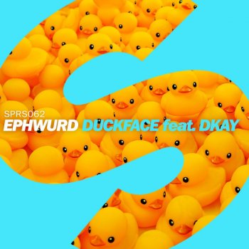 Ephwurd feat. DKAY Duckface - Original Mix
