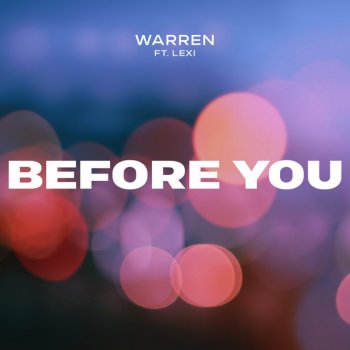 Warren feat. LEXI Before You (Extended)