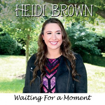 Heidi Brown Waiting for a Moment
