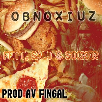 obnoXIuz Fett, Salt & Socker (Mummel-Rap Remix)