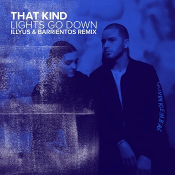 THAT KIND feat. Illyus & Barrientos Lights Go Down (Illyus & Barrientos Remix) [Edit]