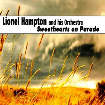 Lionel Hampton And His Orchestra Big Wig in the Wigwam
