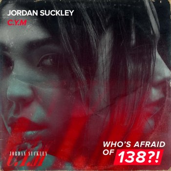 Jordan Suckley C.Y.M (Extended Mix)