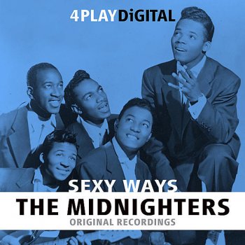 The Midnighters Sexy Ways (Digitally Remastered)