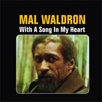 Mal Waldron With a Song in My Heart