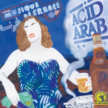 Acid Arab feat. Rizan Said Le Disco