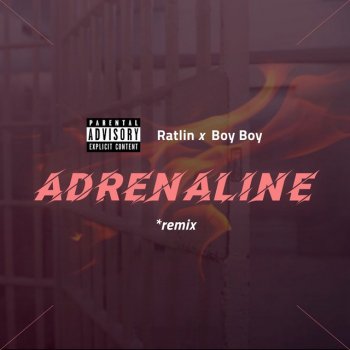 Boy Boy feat. Ratlin & Kelly Beatz Adrenaline (Remix)