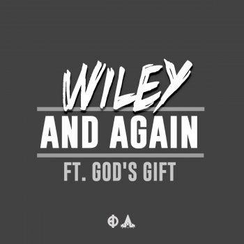 Wiley feat. God's Gift And Again