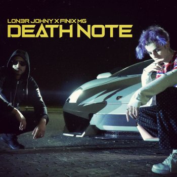Lon3r Johny feat. Fínix MG Death Note