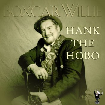 Boxcar Willie Hank the Hobo