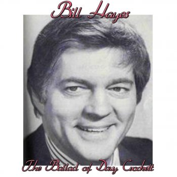 Bill Hayes The Ballad of Davy Crockett