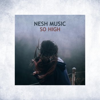 Nesh Music feat. Gian So High