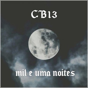 Cb13 Mil e uma Noites