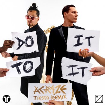 ACRAZE feat. Tiësto & Cherish Do It To It - Tiësto Remix