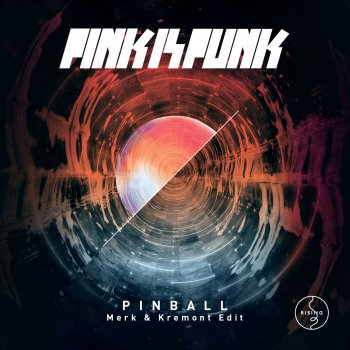 Pink Is Punk Pinball (Merk & Kremont Edit)