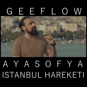 Geeflow Ayasofya (Istanbul Hareketi)