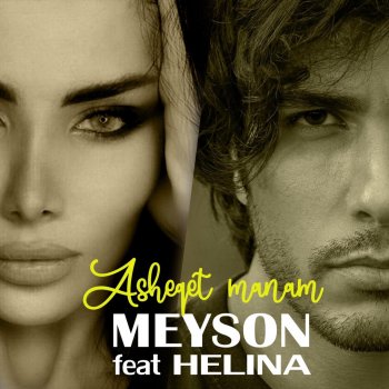 Meyson Asheqet manam (teaser) (feat. Helina)