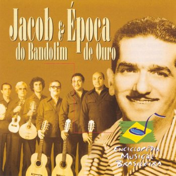 Jacob do Bandolim Flor Amorosa