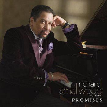 Richard Smallwood feat. Richard Smallwood With Vision Promised Me Grace