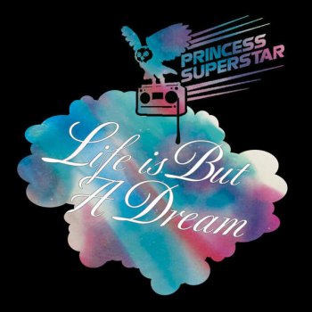 Princess Superstar Life Is But a Dream (Instrumental)