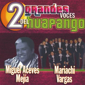 Mariachi Vargas De Tecalitlan El Huapango de Moncayo