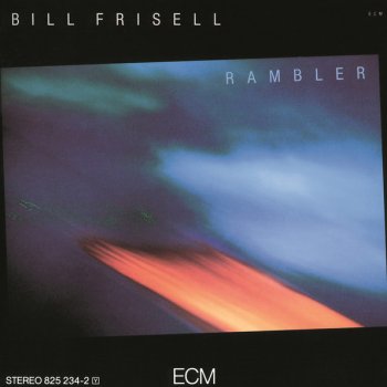 Bill Frisell Rambler