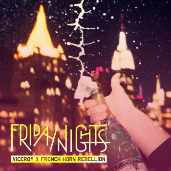 French Horn Rebellion feat. Viceroy Friday Nights (Jessie Andrews Remix)