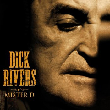 Dick Rivers Le cœur dans le cendrier