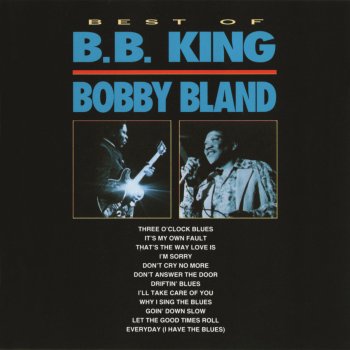 Bobby Bland & B.B. King It's My Own Fault (Live)