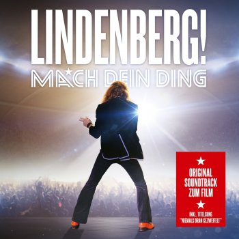 Udo Lindenberg Niemals dran gezweifelt (Titelsong zum Kinofilm "Lindenberg! Mach Dein Ding") [Radio Version]