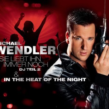 Michael Wendler Sie liebt ihn immer noch (DJ - Teil 2) - DJ Mix