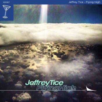 Jeffrey Tice Flying High