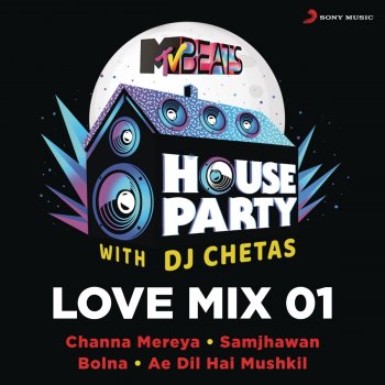 Dj Chetas MTV Beats House Party Love Mix 01 - DJ Chetas