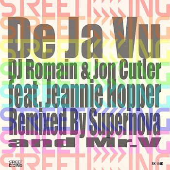 DJ Romain, Jon Cutler & Jeannie Hopper De Ja Vu (Supernova Main Mix)