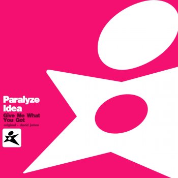 Paralyze Idea Give Me What You Got (David Jones Remix)
