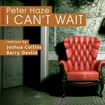 Peter Haze I Can't Wait (Barry Devlin Mix)
