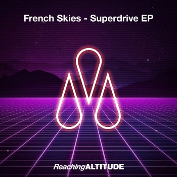 French Skies Superdrive - Radio Edit