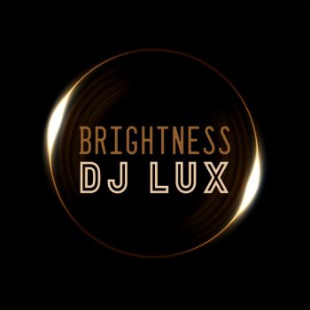 Dj Lux Brightness