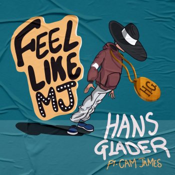 Hans Glader feat. Cam James Feel Like MJ (feat. Cam James)