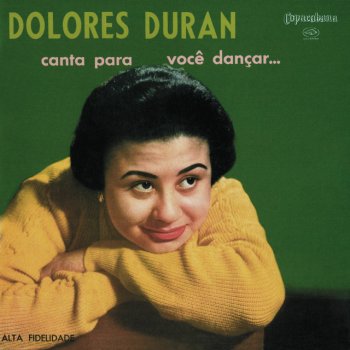 Dolores Duran Feiúra Não É Nada