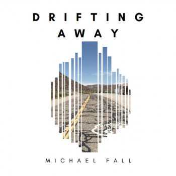 Michael Fall Drifting Away - Radio Mix