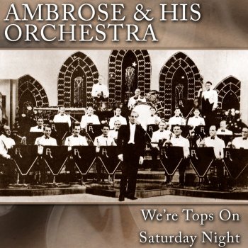 Ambrose and His Orchestra Ah! Sweet Mystery of Life