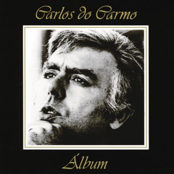 Carlos do Carmo Maus Tempos (1972)