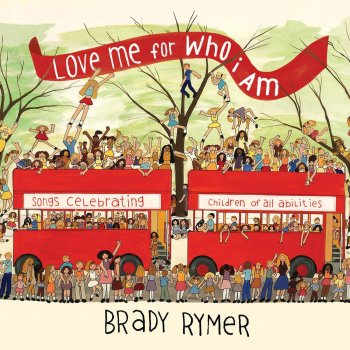 Brady Rymer Love Me for Who I Am