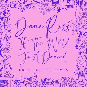 Diana Ross If The World Just Danced (Eric Kupper Remix)